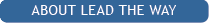 About Lead The Way